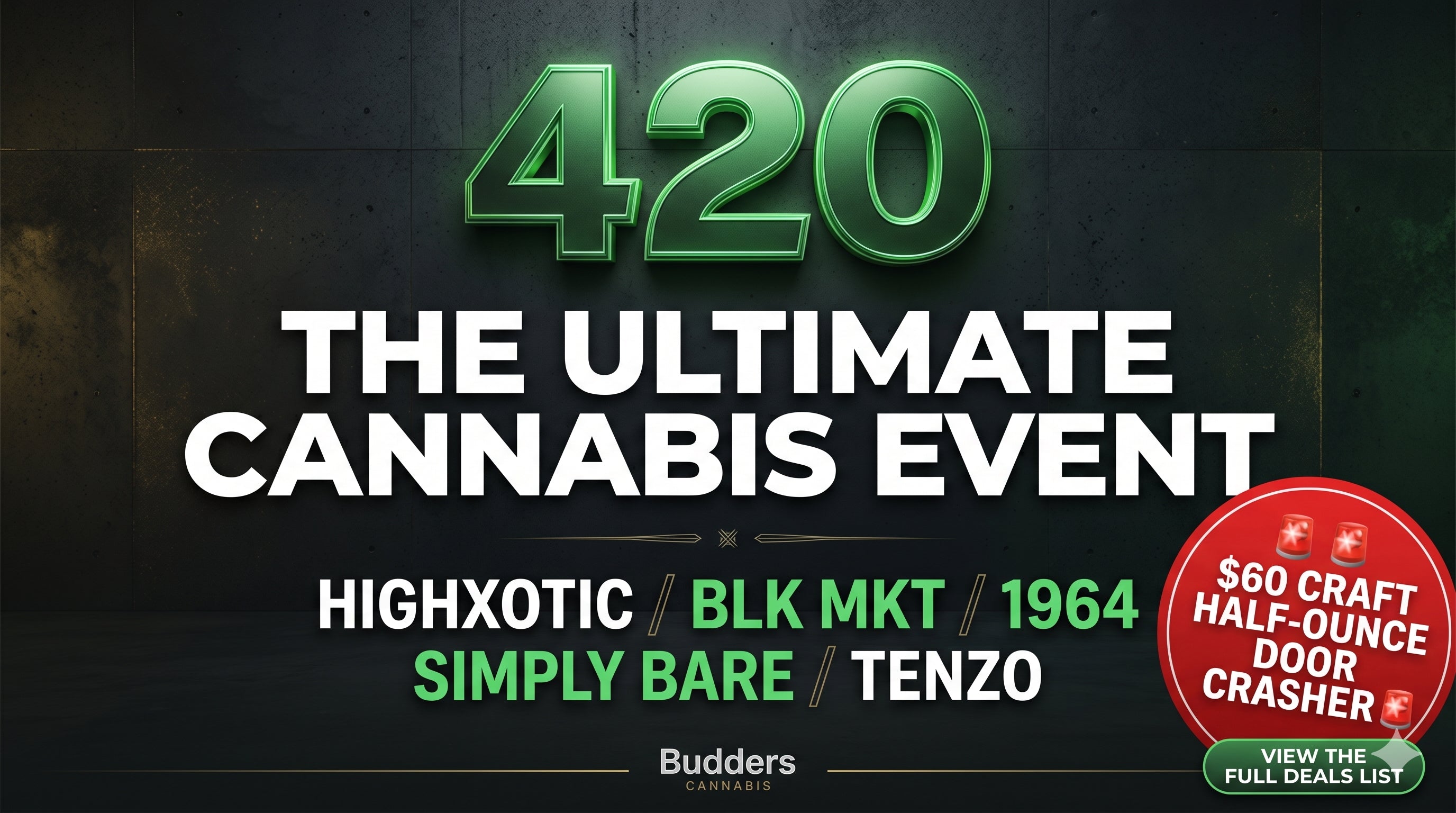 The Ultimate 420 Sale: HighXotic, BLK MKT, 1964 & Deals | Budders